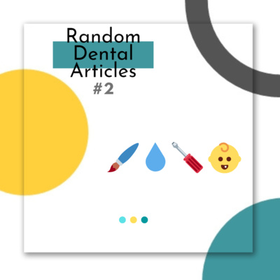 Random Dental Articles 📚