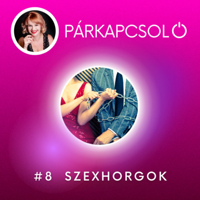 #8 Szexhorgok