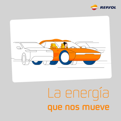 La Energía que nos Mueve. Un podcast de Repsol.