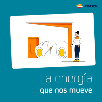 La Energía que nos Mueve. Un podcast de Repsol.