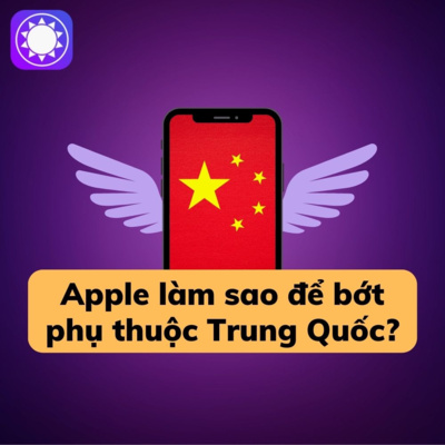 Apple gặp khó khi không muốn phụ thuộc Trung Quốc