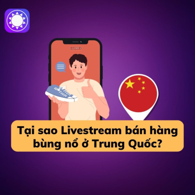 Tại sao Livestream bán hàng bùng nổ ở Trung Quốc? episode artwork