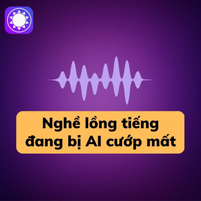 AI đang "càn quét" nghề lồng tiếng như thế nào? episode artwork