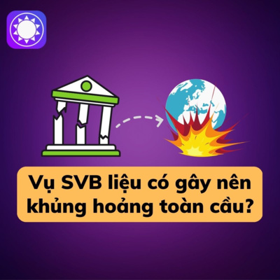 Liệu sự cố SVB có châm ngòi cho khủng hoảng tài chính? episode artwork