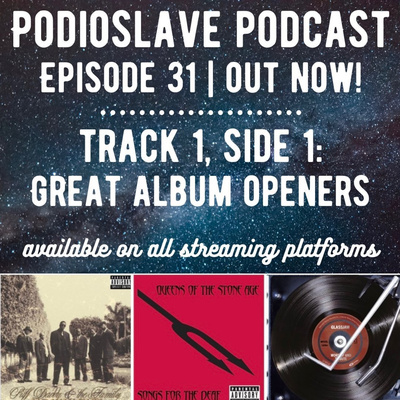 Episode 31: Track 1, Side 1 - Great Album Openers. (Corey Taylor Album Reaction, and more!)