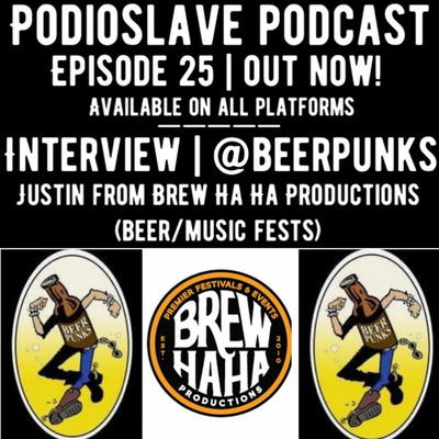 Episode 25: Interview with Justin (@beerpunks) of Brew Ha Ha Productions (Beer/Music Fests)
