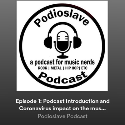 Episode 1: Podcast Introduction and Coronavirus impact on the music industry