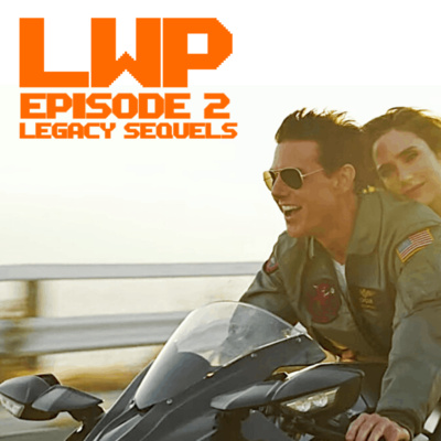 Top Gun Maverick and Legacy Sequels