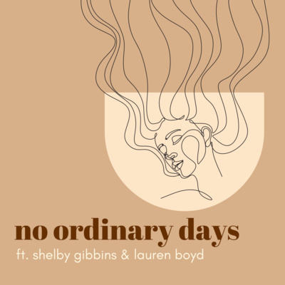 no ordinary days