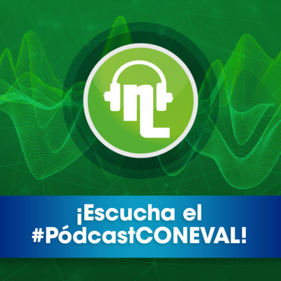 Pódcast CONEVAL