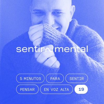 Sentir~Mental Podcast