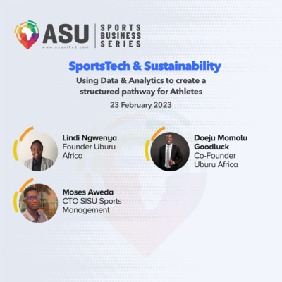 ASU SportsTech & Sustainability Series EP 2: Using Data & Analytics to create a structured Pathway for Athletes