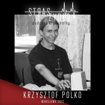 STRASZYDŁO - Podcast Kryminalny