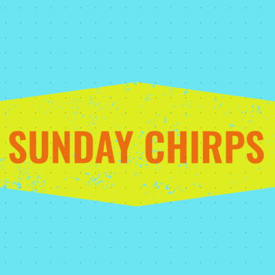 Sunday Chirps: Episode 1 - Welcome to the GongShow episode artwork
