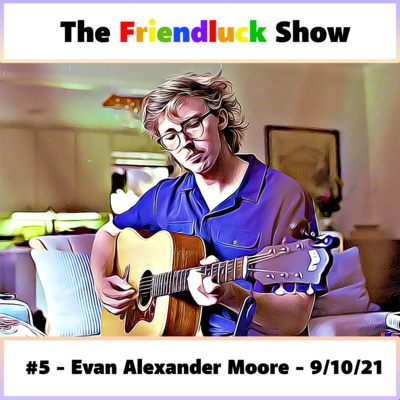 #5 - Evan Alexander Moore shares about his song "i'm not ready for another decade"