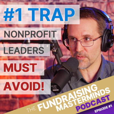 The Fundraising Masterminds Podcast