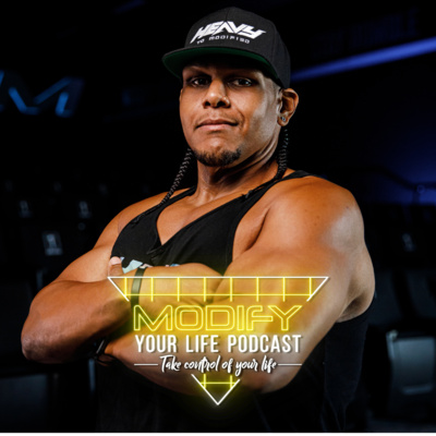 Modify Your Life Podcast