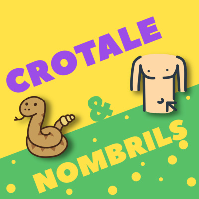 Épisode 1 - Crotale et Nombrils
