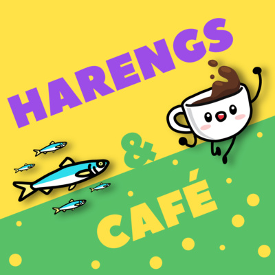 Épisode 2 - Harengs et Café