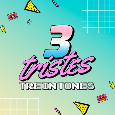 Tres Tristes Treintones