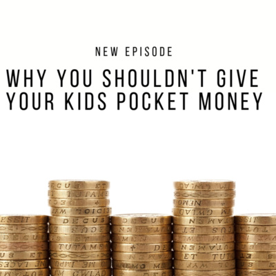 Why you shouldn't give your kids pocket money