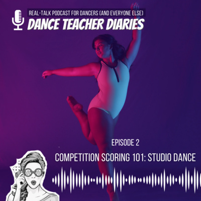 2. Competition Scoring 101: Studio Dance episode artwork