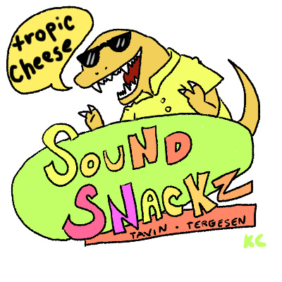 Sound Snackz: Tropic Cheese episode artwork