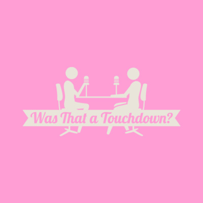 Welcome to "Was That a Touchdown?"! Welcome to "Was That a Touchdown?"!