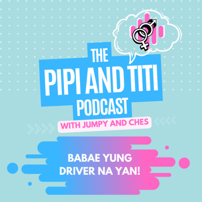 PILOT - BABAE YANG DRIVER NA YAN! [VIDEO]