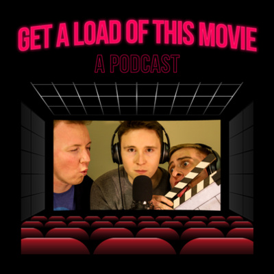 Get a Load of This Movie