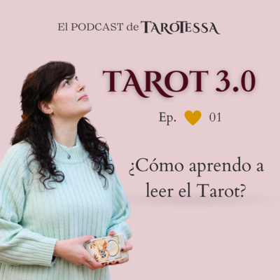 01 · Cómo aprender a leer el Tarot