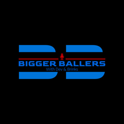Bigger Baller's Podcast Ep. 1