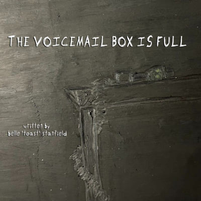 The Voicemail Box Is Full PILOT