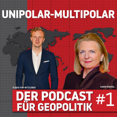 Unipolar-Multipolar: Der Podcast für Geopolitik
