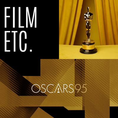 BONUS: 95th Academy Awards Nominations Special!