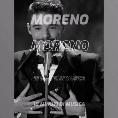 Moreno - 10 Minuti Di Musica