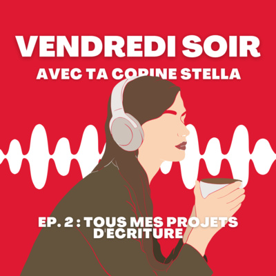 Tous mes projets d'écriture et pourquoi j'écris plusieurs livres à la fois ? episode artwork