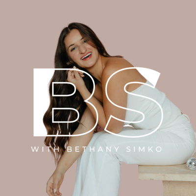 BS with Bethany Simko