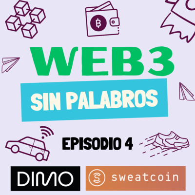 Ep.4: Monetiza los datos de tu coche con DIMO 🚘 y tus pasos diarios con SWEATCOIN 👟