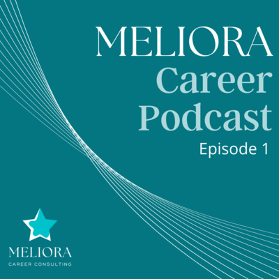 Meliora Career Podcast