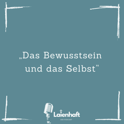Laienhaft - Der Podcast