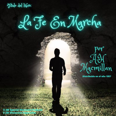 La Fe En Marcha - por A.H Macmillan (año 1957) | Libro de colección ▶️ N-006 📜 episode artwork