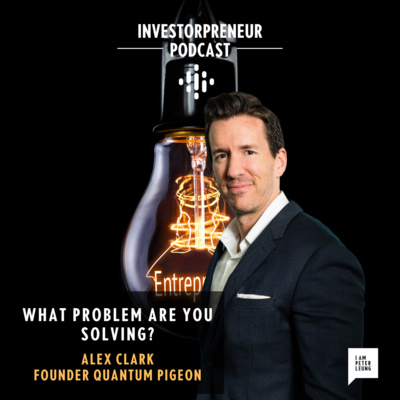 What Problem are you Solving with Alex Clark