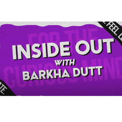 Inside Out With Barkha Dutt