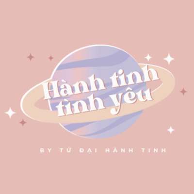Đôi lời từ "Hành tinh tình yêu"