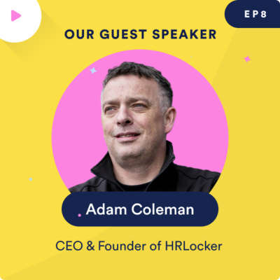 Navigating the "New Normal" & Managing People Globally with Adam Coleman