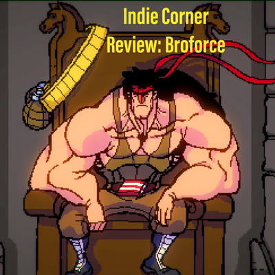 Indie Corner Review: Broforce