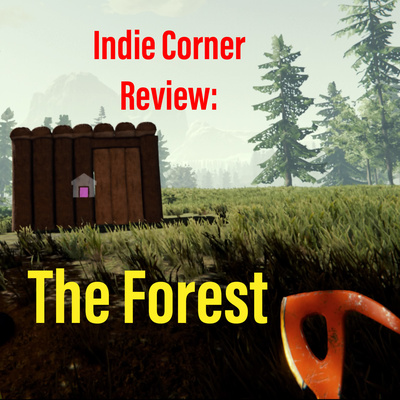 Indie Corner Review: The Forest