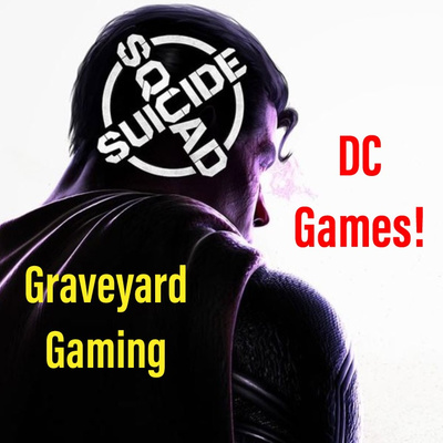 Graveyard Gaming: New DC Game Trailers