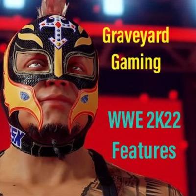 Graveyard Gaming: WWE 2K22 Features!